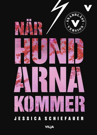 När hundarna kommer (lättläst) - Jessica Schiefauer