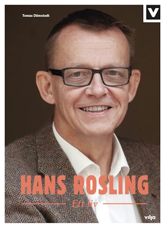 Hans Rosling - Ett liv