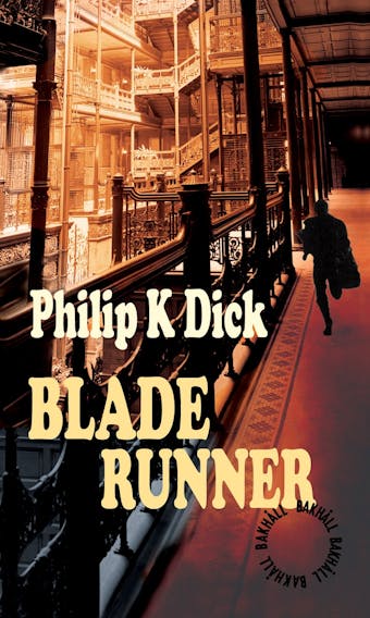Blade Runner - Philip K Dick
