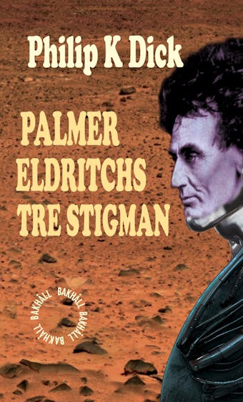 Palmer Eldritchs tre stigman - Philip K Dick