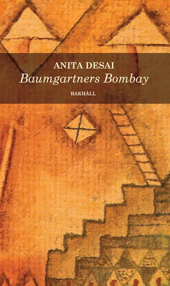 Baumgartners Bombay - Anita Desai
