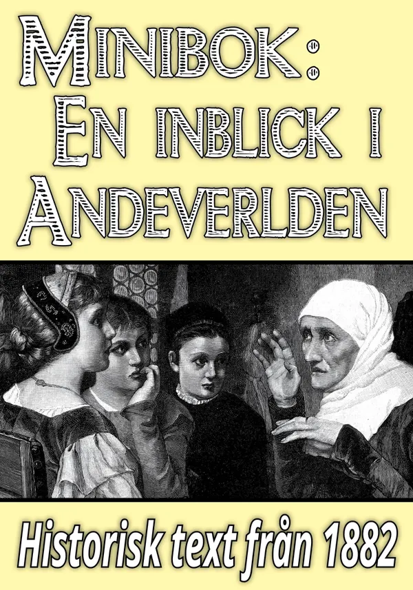 Minibok: En inblick i andeverlden – Återutgivning av text från 1882