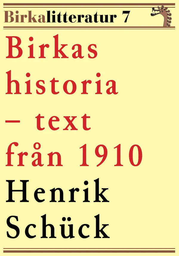 Birkas historia. Birkalitteratur nr 7. Återutgivning av text från 1910