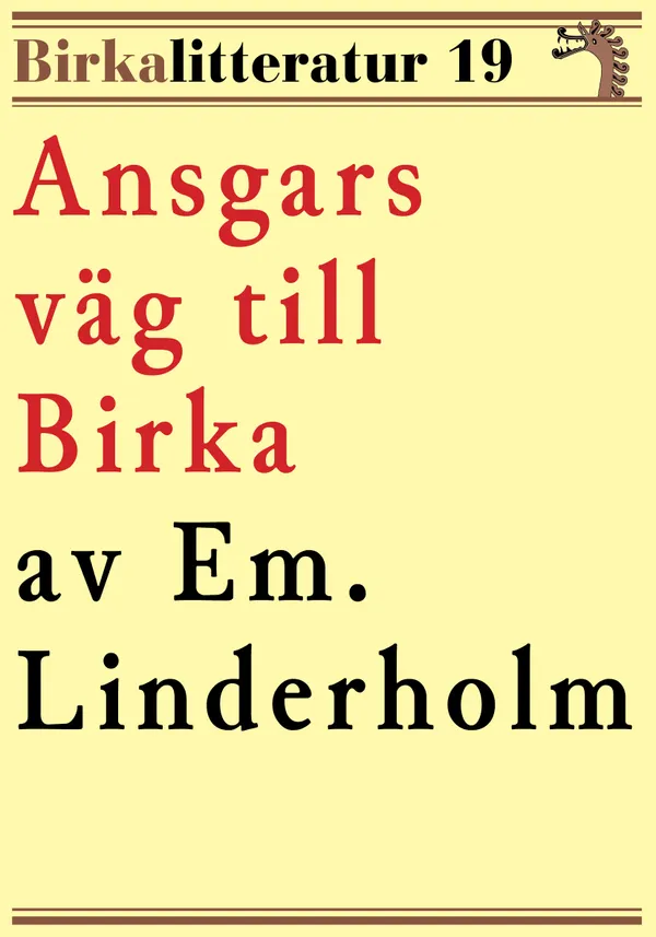 Ansgars väg till Birka. Birkalitteratur nr 19. Återutgivning av text från 1926