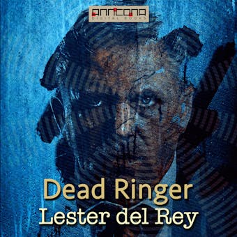 Dead Ringer - Lester del Rey