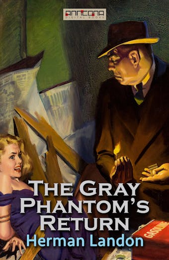 The Gray Phantom’s Return - undefined
