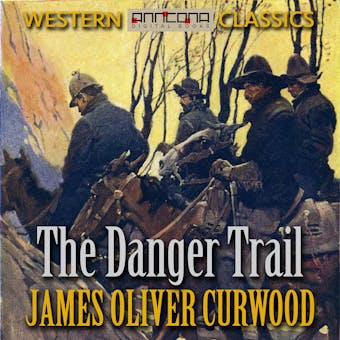 The Danger Trail - undefined