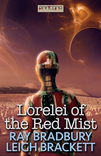 Lorelei of the Red Mist - Leigh Brackett, Ray Bradbury
