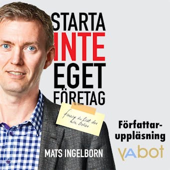 Starta inte eget företag - Mats Ingelborn