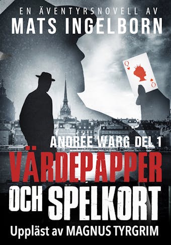 Värdepapper och spelkort - Andrée Warg, Del 1 - undefined