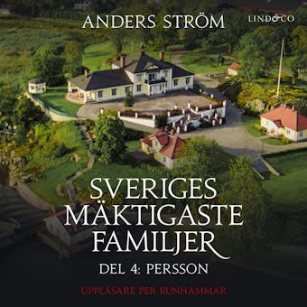 Sveriges mäktigaste familjer, Persson: Del 4 - undefined