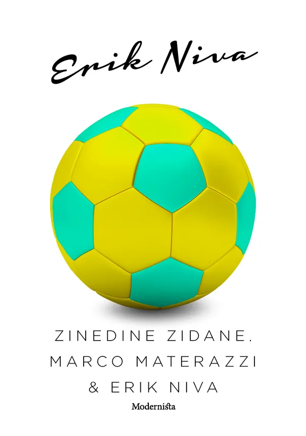 Zinedine Zidane, Marco Materazzi & Erik Niva
