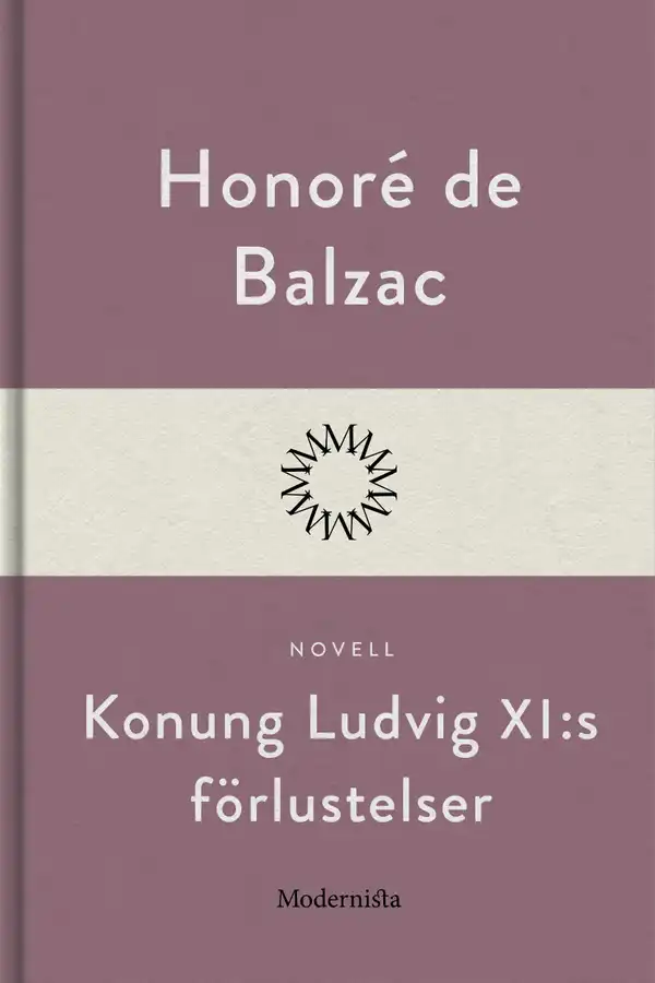 Konung Ludvig XI :s förlustelser