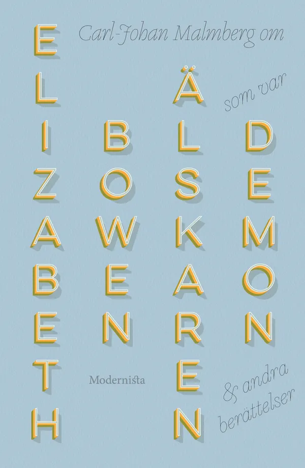 Om Älskaren som var demon och andra berättelser av Elizbeth Bowen