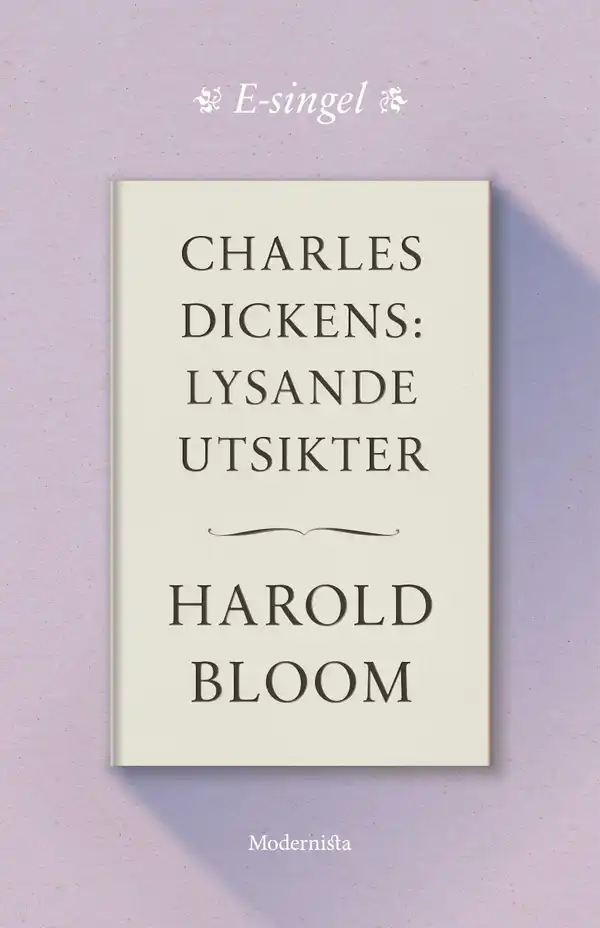Charles Dickens : Lysande utsikter