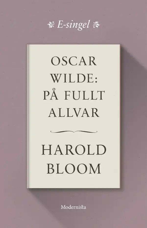 Oscar Wilde : På fullt allvar