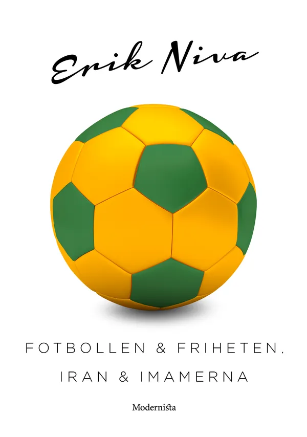Fotbollen och friheten, Iran och imamerna