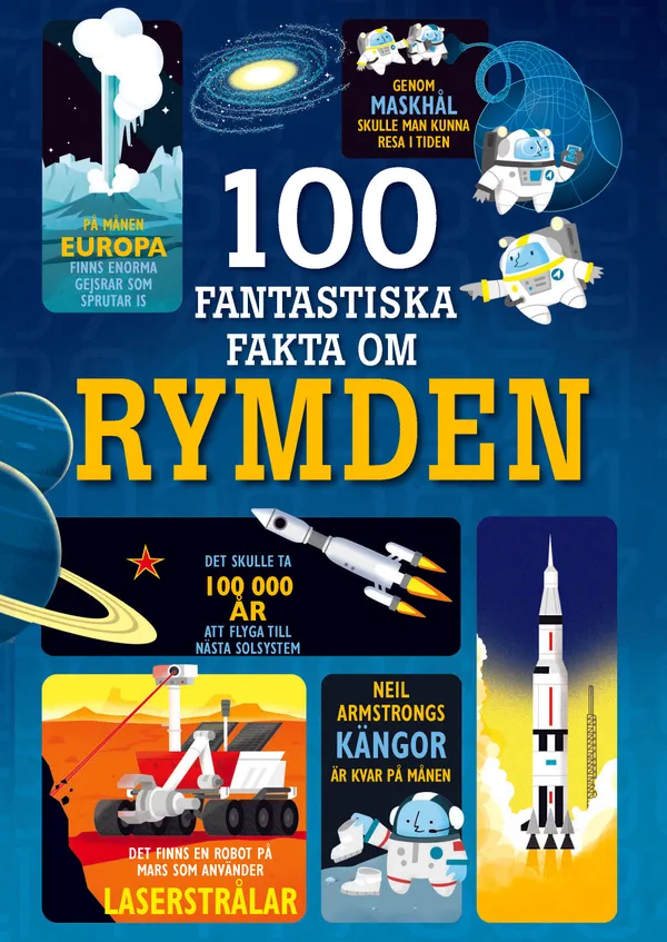 100 fantastiska fakta om rymden