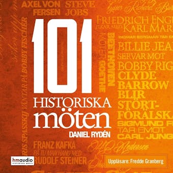 101 historiska möten - Daniel Rydén