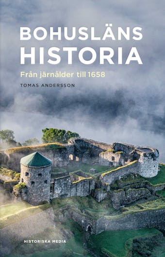 Bohusläns historia. Från järnålder till 1658
