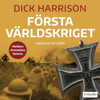 Första världskriget - Dick Harrison