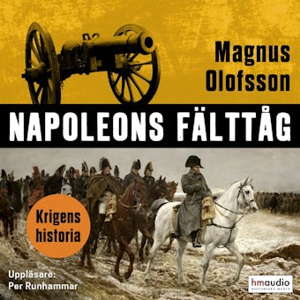 Napoleons fälttåg - Magnus Olofsson