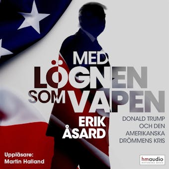 Med lögnen som vapen - Erik Åsard