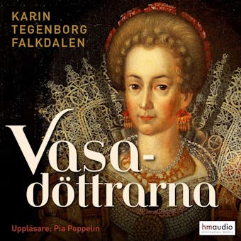 Vasadöttrarna - Karin Tegenborg Falkdalen