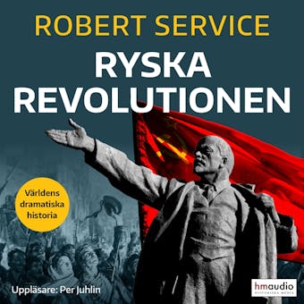 Ryska revolutionen - Robert Service