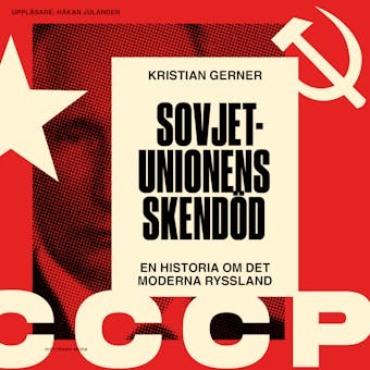 Sovjetunionens skendöd - Kristian Gerner