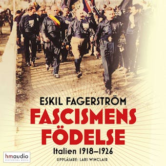 Fascismens födelse - Eskil Fagerström