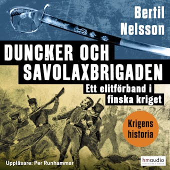 Duncker och Savolaxbrigaden - Bertil Nelsson