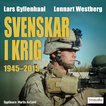 Svenskar i krig 1945–2015 - undefined