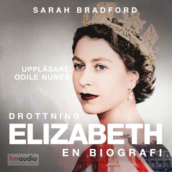 Drottning Elizabeth: En biografi - Sarah Bradford