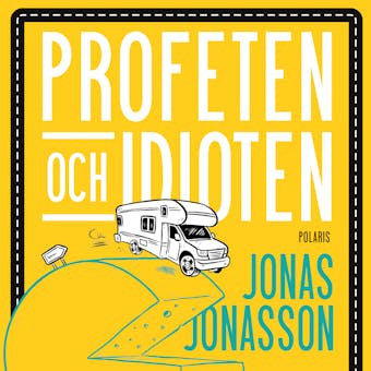 Profeten och idioten - Jonas Jonasson