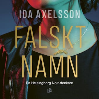 Falskt namn - Ida Axelsson