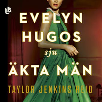 Evelyn Hugos sju äkta män - Taylor Jenkins Reid