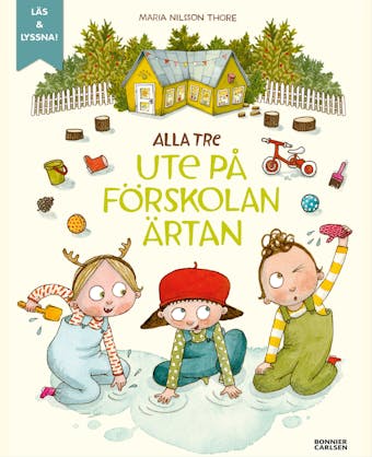 Alla tre ute på förskolan Ärtan - Maria Nilsson Thore