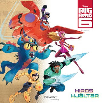 Big Hero 6 - Hiros hjältar - undefined