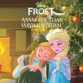 Frost - Anna och Elsas vårvinterfestival - Disney