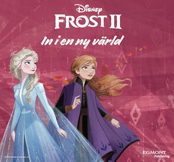 Frost 2 - In i en ny värld - Disney