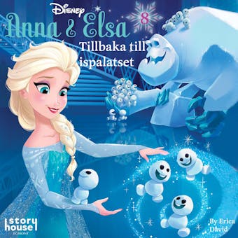 Anna & Elsa #8: Tillbaka till ispalatset - 