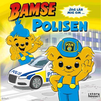 Bamse - Jag lär mig om polisen - Susanne Adolfsson