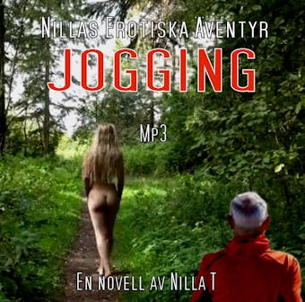 Jogging - Erotik : Nillas Erotiska Äventyr - Nilla T