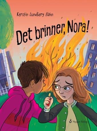 Det brinner, Nora! - Kerstin Lundberg Hahn