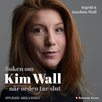 Boken om Kim Wall : när orden tar slut - undefined