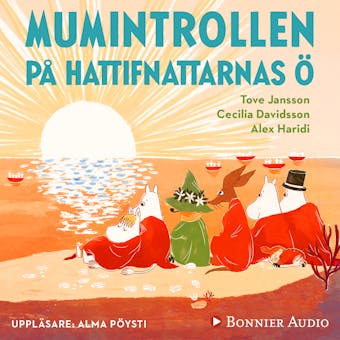 Mumintrollen på hattifnattarnas ö (från sagosamlingen "Sagor från Mumindalen") (e-bok + ljud) - undefined