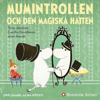 Mumintrollen och den magiska hatten (från sagosamlingen "Sagor från Mumindalen") (e-bok + ljud) - undefined