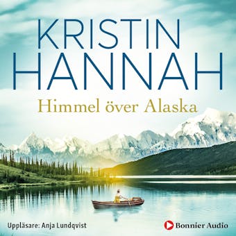 Himmel över Alaska - Kristin Hannah