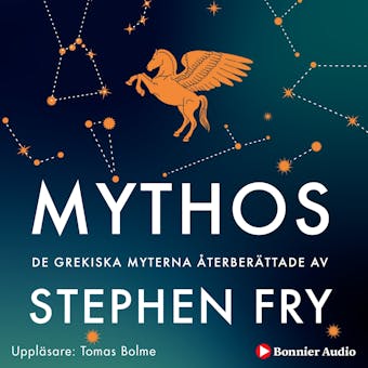 Mythos : de grekiska myterna återberättade - Stephen Fry